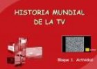 Historia de la televisión | Recurso educativo 1829