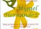 I centenario de Miguel Hernández: Una propueta didáctica para los centros educativos | Recurso educativo 7705