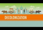Decolonization and Nationalism Triumphant: Crash Course World History #40 | Recurso educativo 688242
