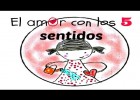 CUENTOS INFANTILES - EL AMOR CON LOS CINCO SENTIDOS (SAN VALENTÍN) | Recurso educativo 723891