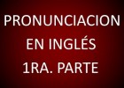 Inglés Americano - Lección 1 - Pronunciación (1ra. Parte) | Recurso educativo 750340