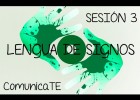 LENGUA DE SIGNOS - Sesión 3 | Recurso educativo 762242