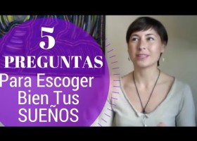 5 Preguntas para Escoger Bien Tus Suen?os | Recurso educativo 729546